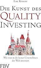 Die Kunst des Quality Investing: Wie man in die be